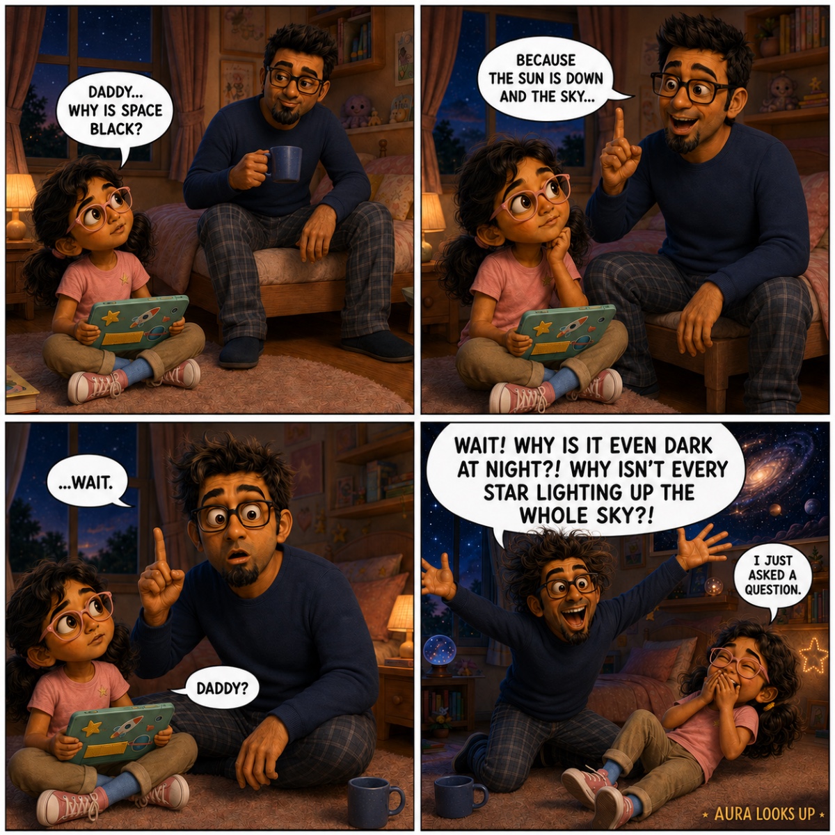 Aura asks Daddy why space is black at bedtime. He starts to give a simple answer, then freezes mid-sentence as he realizes the question is much deeper than it sounds. He ends up on the floor with his hair fully tousled, arms thrown wide, asking "wait, why is it even dark at night?" Aura covers her face laughing, saying "I just asked a question."